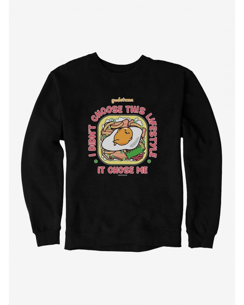 Gudetama Lifestyle Chose Me Sweatshirt $12.69 Sweatshirts